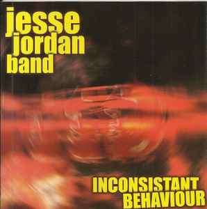 Jesse Jordan Band - Inconsistant Behaviour (CD, Album, Enh)