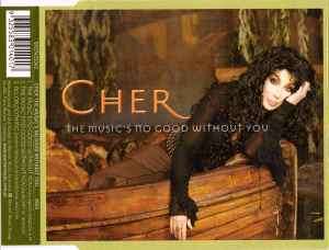 Cher - The Music's No Good Without You (CD, Maxi)