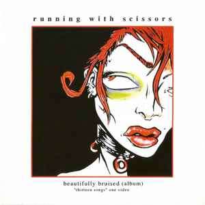 Running With Scissors - Beautifully Bruised (CD, Album, Enh)