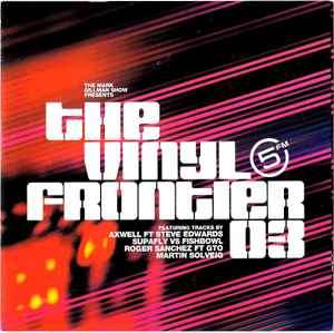 Mark Gillman (2) - The Vinyl Frontier 03 (CD, Comp, Mixed)