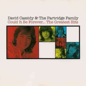 David Cassidy & The Partridge Family - Could It Be Forever... The Greatest Hits (CD, Comp, RM)
