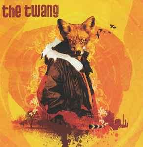 The Twang - Love It When I Feel Like This (CD, Album, S/Edition)