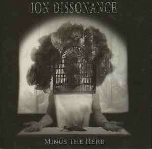 Ion Dissonance - Minus The Herd (CD, Album)