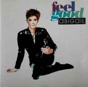 Abigail - Feel Good (CD, Album)