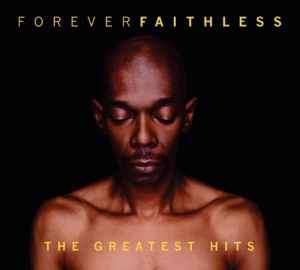 Faithless - Forever Faithless (The Greatest Hits) (CD, Comp, Ltd)