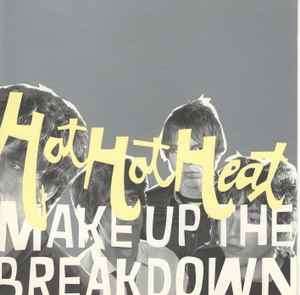 Hot Hot Heat - Make Up The Breakdown (CD, Album)