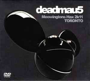 Deadmau5 - Meowingtons Hax 2k11 Toronto (DVD-V, NTSC)