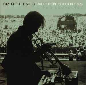 Bright Eyes - Motion Sickness (Live Recordings) (CD, Album)