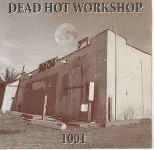 Dead Hot Workshop - 1001 (CD, Album)