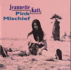 Jeannette Katt - Pink Mischief (CD)