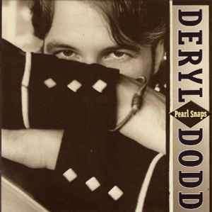 Deryl Dodd - Pearl Snaps (HDCD, Comp)
