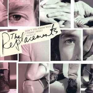 The Replacements - Don't You Know Who I Think I Was? (The Best Of) (CD, Comp)