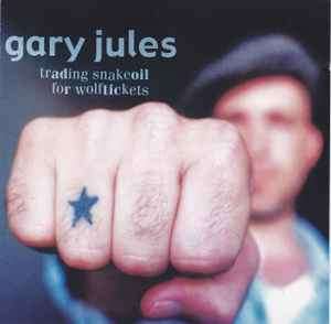 Gary Jules - Trading Snakeoil For Wolftickets (CD, Album)