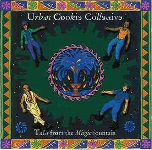 Urban Cookie Collective - Tales From The Magic Fountain (CD, Album)