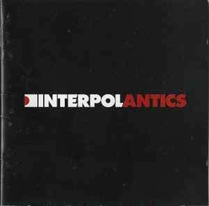 Interpol - Antics (CD, Album, RP)