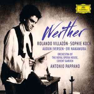 Massenet - Villazon - Koch - Iversen - Nakamura - Antonio Pappano - Werther (2xCD, Album)