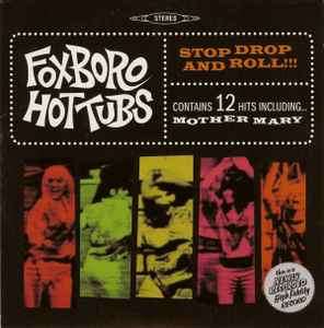 Foxboro Hot Tubs - Stop Drop And Roll!!! (CD, Album, Car)