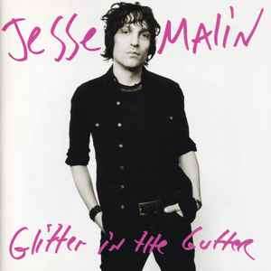 Jesse Malin - Glitter In The Gutter (CD, Album)