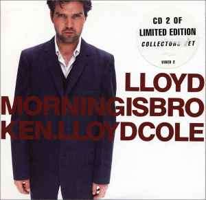 Lloyd Cole - Morning Is Broken (CD, Single, Ltd, CD2)