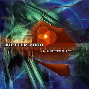Jupiter 8000 - Twisted Bliss (CD, Album)