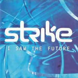 Strike - I Saw The Future (CD, Album)