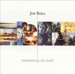Jim Roll - Inhabiting The Ball (CD, Album)