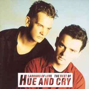 Hue & Cry - Labours Of Love - The Best Of Hue And Cry (CD, Comp)