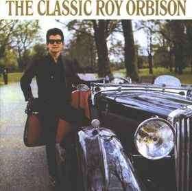 Roy Orbison - The Classic Roy Orbison (CD, Album, RE)