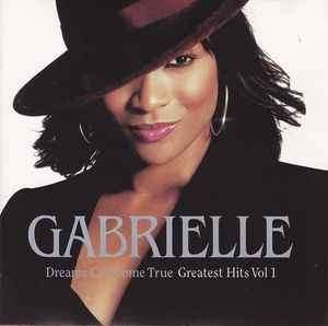 Gabrielle - Dreams Can Come True - Greatest Hits Vol 1 (CD, Comp)
