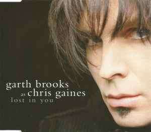 Garth Brooks As Chris Gaines - Lost In You (CD, Single, Enh)