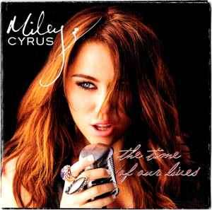 Miley Cyrus - The Time Of Our Lives (CD, Album)