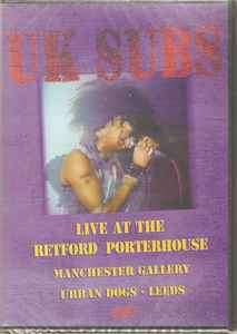 UK Subs - Live At The Retford Porterhouse, Manchester Gallery, Urban Dogs - Leeds (DVD-V, Reg)