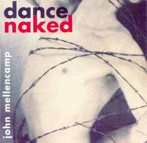 John Cougar Mellencamp - Dance Naked (CD, Album)