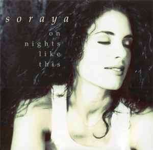 Soraya (6) - On Nights Like This (CD, Album)