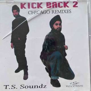 Kick Back 2: Chicago Remixes : T.S. Soundz : CD