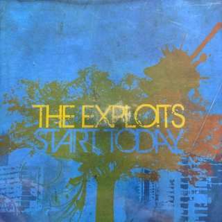 The Exploits: Start Today : CD