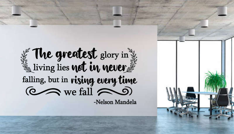 Motivational wall quotes - Nelson Mandela : The greatest glory