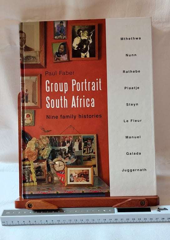 Group Portrait South Africa - Nine Family Histories - Paul Faber