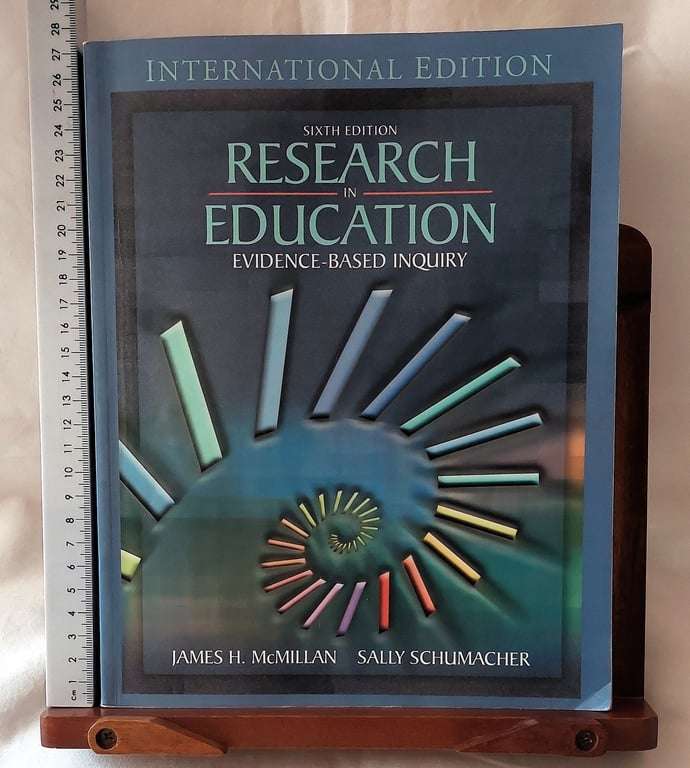 Research In Education -James McMillan & Sally Schumacher