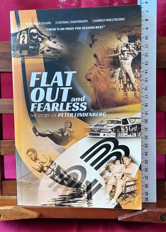 Flat Out and Fearless - Peter Lindenberg ( Inscribed by Author)