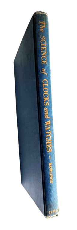 The Science of Clocks and Watches - A L Rawlings