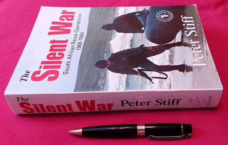 The Silent War - South African Recce Operations 1969-1994 - Peter Stiff