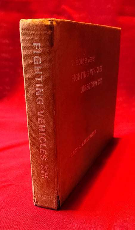 The Observer's Fighting Vehicles Directory Word War 2- Bart H Vanderveen