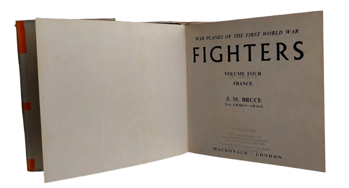 Warplanes of the First World War - Fighters Vol 4 - J M Bruce