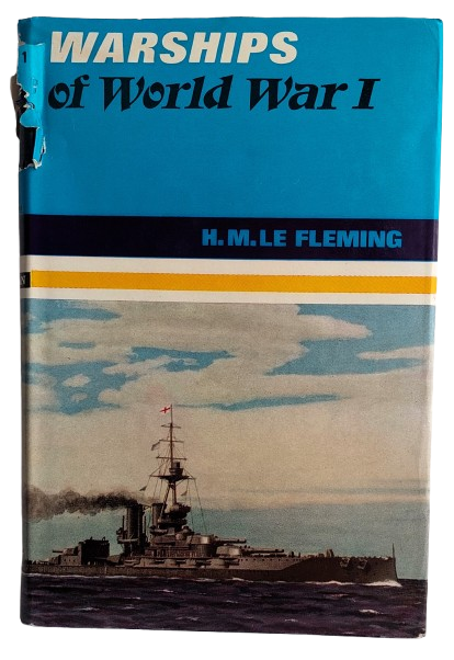 Warships of World War 1 - H M Le Fleming