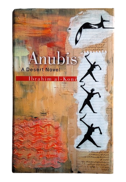 Anubis - A desert Novel  - Ibrahim al - Koni