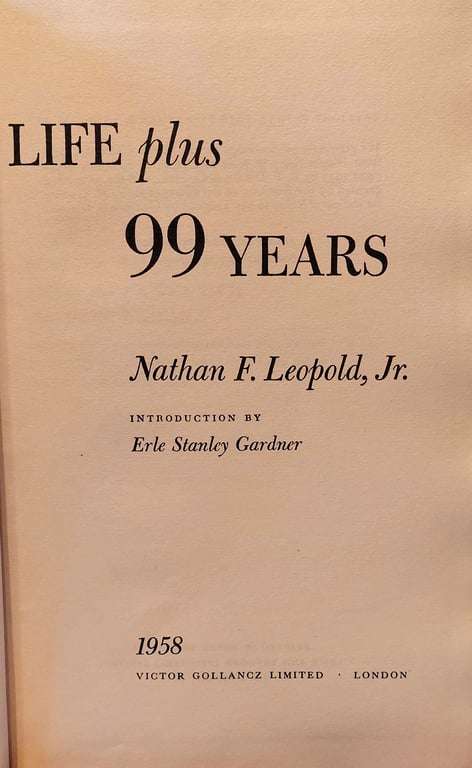Life + 99 Years - Nathan Leopold