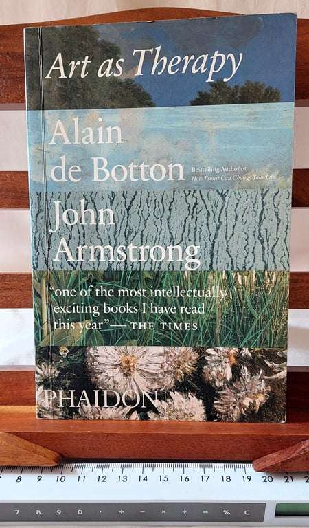 Art as Therapy - Alain de Botton & John Armstrong