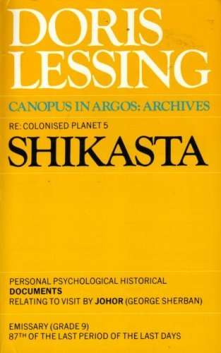 Shikasta, Re: Colonised Planet 5 by Doris Lessing