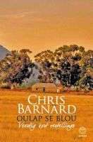Oulap se blou, veertig kort vertellings - Chris Barnard (SIGNED)